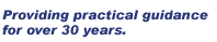 Providing Practical Guidance for over 30 Years